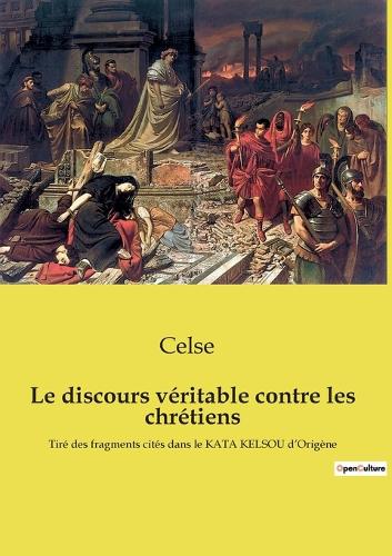 Le discours véritable contre les chrétiens