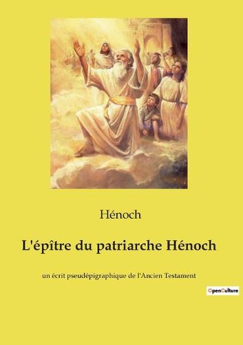 L'épître du patriarche Hénoch