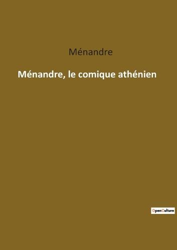 Ménandre, le comique athénien