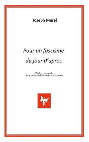 POUR UN FASCISME DU JOUR D'APRES, 2ème édition
