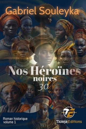 Nos héroïnes noires