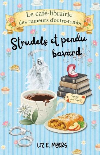 Strudels et pendu bavard