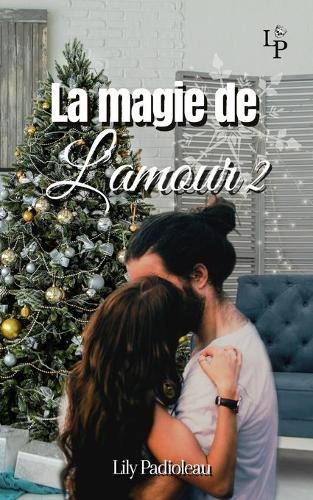 La magie de l'amour TOME 2