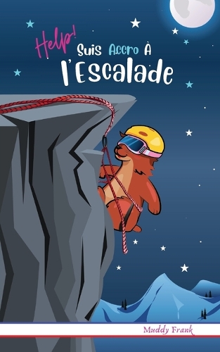Help ! Suis Accro À l'Escalade