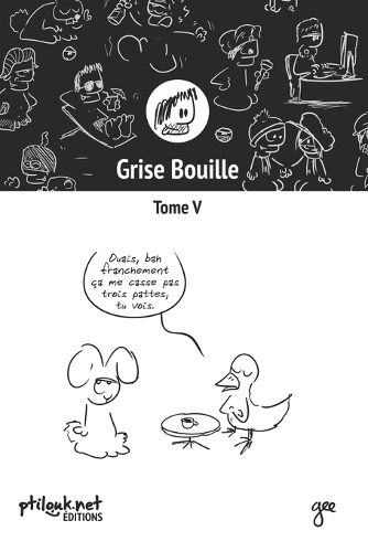 Grise Bouille, Tome V