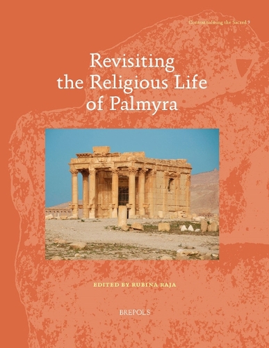 Revisiting the Religious Life of Palmyra