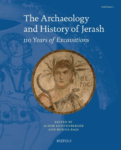 The Archaeology and History of Jerash