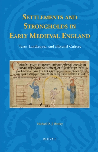 Settlements and Strongholds in Early Medieval England