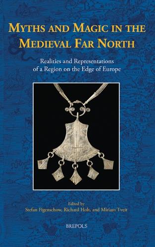 Myths and Magic in the Medieval Far North