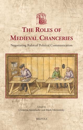 The Roles of Medieval Chanceries