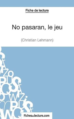 No pasarán, le jeu de Christian Lehmann (Fiche de lecture)