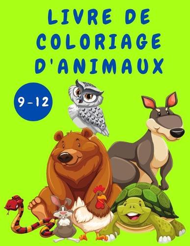 Livre de coloriage d'animaux pour les enfants de 9 a 12 ans