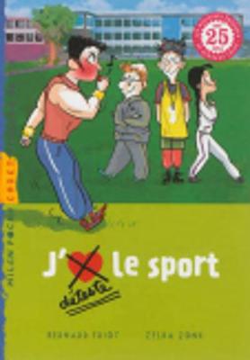 J'aime/je deteste le sport