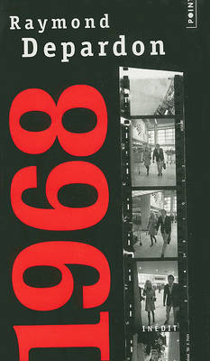 1968, une annee autour du monde