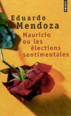 Mauricio Ou Les Elections Sentimentales
