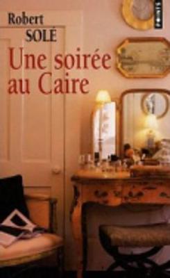 Une Soiree Au Caire