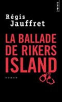 La ballade de Rikers Island