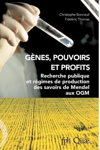 Gènes, pouvoirs et profits