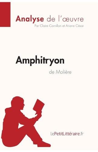 Amphitryon de Molière (Analyse de l'oeuvre)