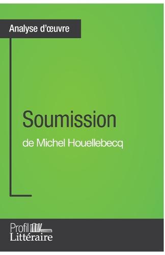 Soumission de Michel Houellebecq (Analyse approfondie)