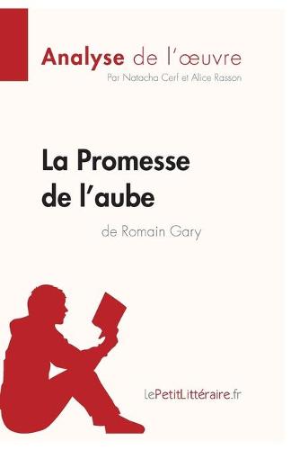 La Promesse de l'aube de Romain Gary (Analyse de l'oeuvre)