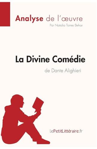 La Divine Comédie de Dante Alighieri (Analyse de l'oeuvre)