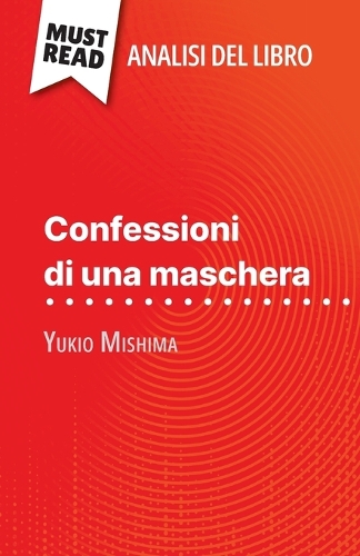 Confessioni di una maschera di Yukio Mishima (Analisi del libro)