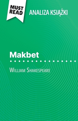 Makbet książka William Szekspir (Analiza książki)