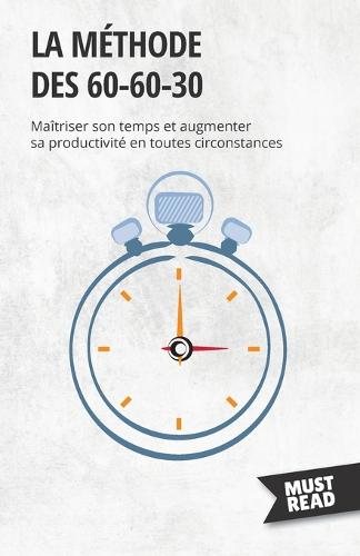 La méthode des 60-60-30