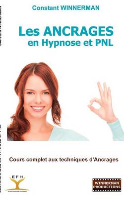 Les Ancrages en Hypnose et PNL