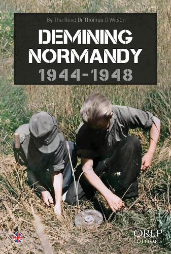 Demining Normandy: 1944-1948