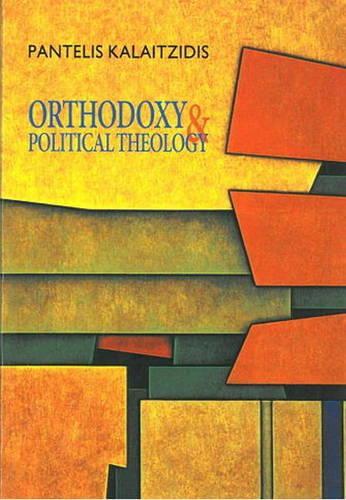 Orthodoxy & Political Theology