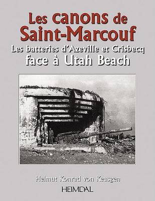 Les Canons De Saint-Marcouf