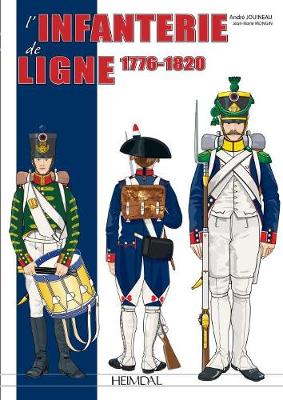 L' Infanterie De Ligne Tome 1