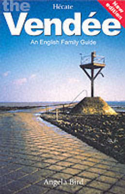3rd Revised edition of "English Family Guide to the Vendee"