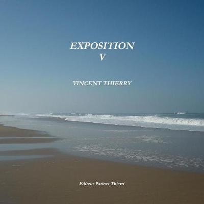 Exposition V
