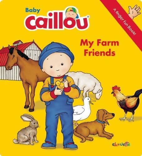 Baby Caillou: My Farm Friends