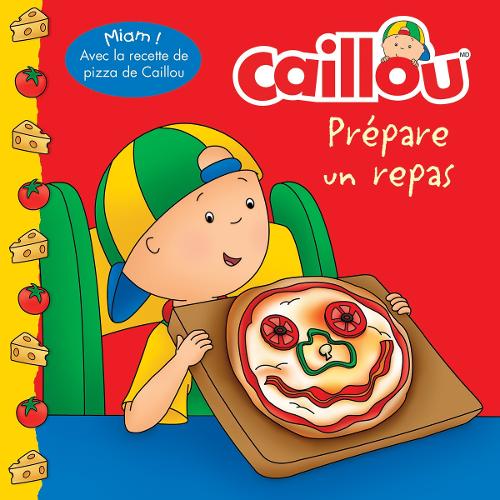 Caillou prepare un repas (French of Caillou Makes a Meal)