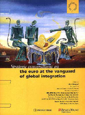 The Euro at the Vanguard of Global Integration