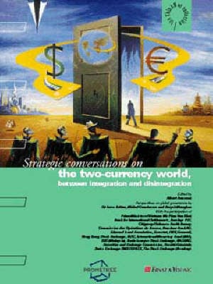 The Two-Currency World, between Integration and Disintegration