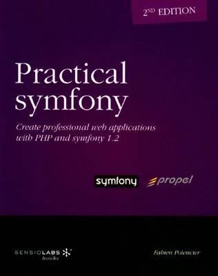 Practical Symfony 1.2 for Propel - Second Edition