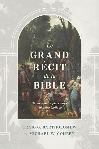 Le grand récit de la Bible