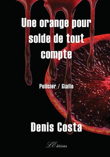Une orange pour solde de tout compte
