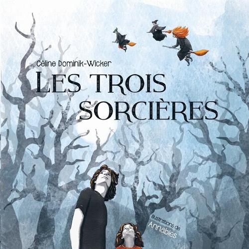 Les Trois Sorcieres