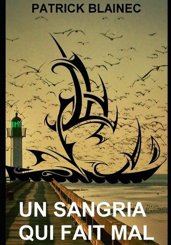 Un Sangria qui fait mal