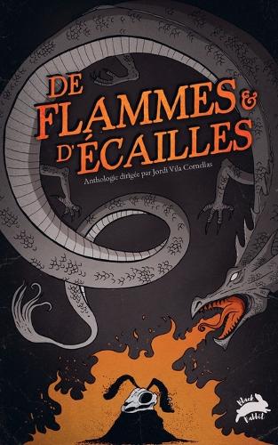 Anthologie De Flammes & D'Écailles