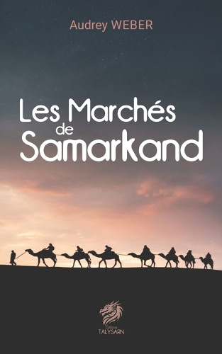 Les Marchés de Samarkand