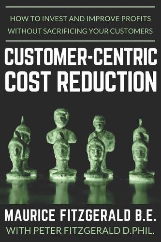 Customer-Centric Cost Reduction