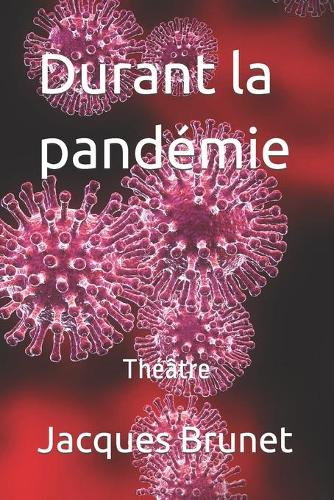 Durant la pandémie
