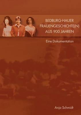 Bedburg-Hauer Frauengeschichte(n) Aus 900 Jahren